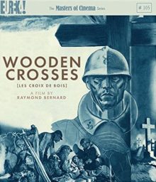 Wooden Crosses Blu Ray Masters of Cinema